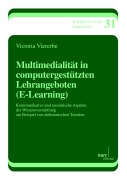 Cover-Bild zum Titel 'Multimedialität in computergestützten Lehrangeboten (E-Learning)' von 'Victoria Viererbe'