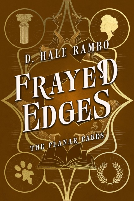 Frayed Edges (The Planar Pages, #4) - D. Hale Rambo