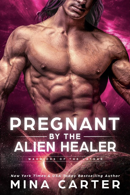 Pregnant by the Alien Healer (Warriors of the Lathar, #3) - Mina Carter
