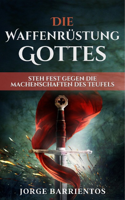 Die Waffenrüstung Gottes - Jorge Barrientos