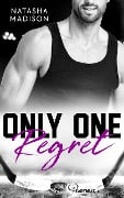 Only One Regret - Natasha Madison