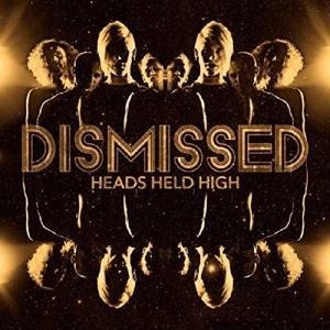 Heads Held High - Dismissed