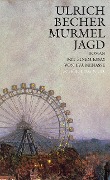 Cover-Bild zum Titel 'Murmeljagd' von 'Ulrich Becher'