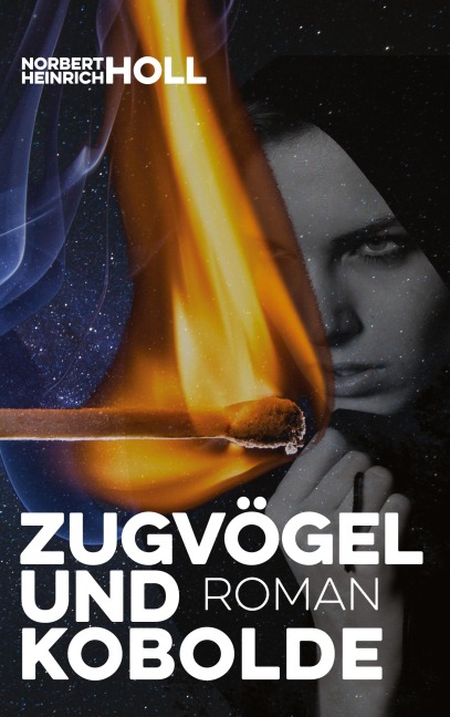 Zugvögel und Kobolde - Norbert Heinrich Holl