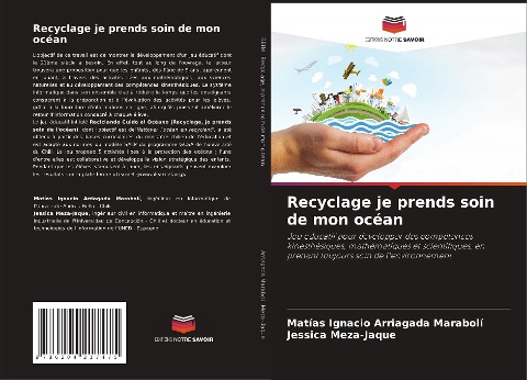 Recyclage je prends soin de mon océan - Matías Ignacio Arriagada Marabolí, Jessica Meza-Jaque