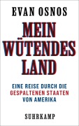 Cover-Bild zum Titel 'Mein wütendes Land' von 'Evan Osnos'