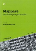 Mappare. Arte, antropologia e scienza - 