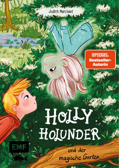 Holly Holunder und der magische Garten - Judith Merchant