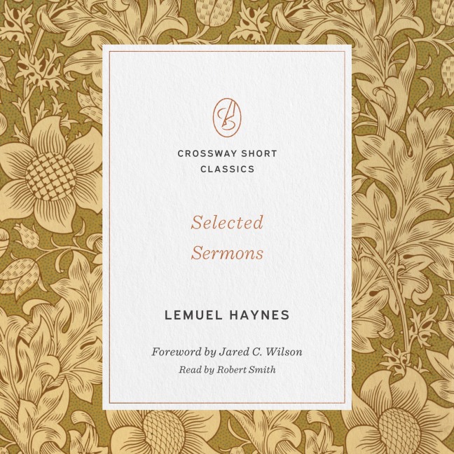 Selected Sermons (Foreword by Jared C. Wilson) - Lemuel Haynes