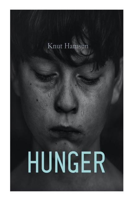 Hunger - Knut Hamsun