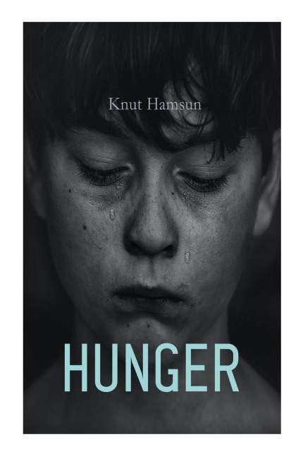 Hunger - Knut Hamsun