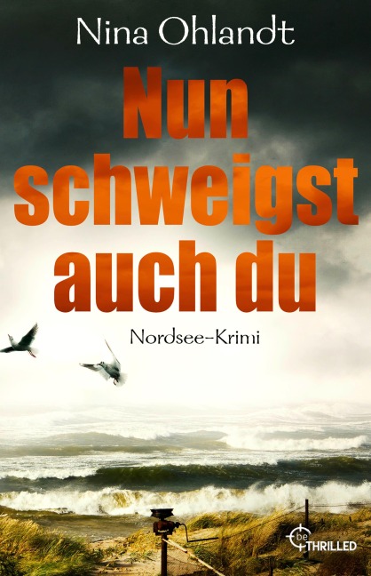 Nun schweigst auch du - Nina Ohlandt