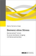 Cover-Bild zum Titel 'Demenz ohne Stress' von 'Sabine Tschainer-Zangl'