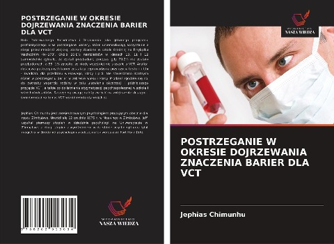 POSTRZEGANIE W OKRESIE DOJRZEWANIA ZNACZENIA BARIER DLA VCT - Jephias Chimunhu