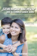 Cover-Bild zum Titel '"Gemeinsam wachsen" - der Elternratgeber ADHS' von 'Armin Born, Claudia Oehler'