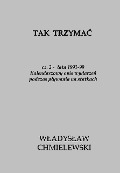 Tak Trzymac. cz.2 - Wladyslaw Chmielewski
