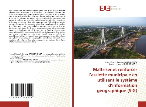 Maîtriser et renforcer l¿assiette municipale en utilisant le système d¿information géographique (SIG) - Laurel Franck Syviney Bakanahonda, Jacques Lépine Moukoko Bathy
