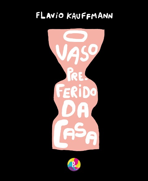 O vaso preferido da casa - Flavio Kauffmann