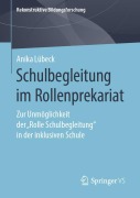 Cover-Bild zum Titel 'Schulbegleitung im Rollenprekariat' von 'Anika Lübeck'