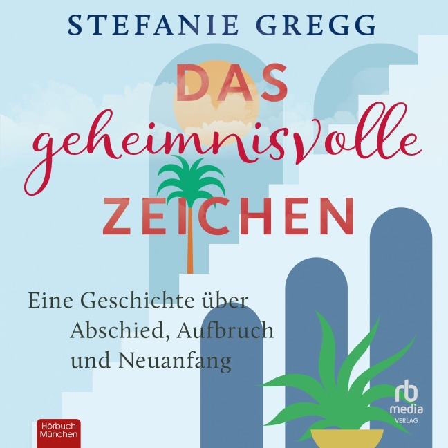 Das geheimnisvolle Zeichen - Stefanie Gregg