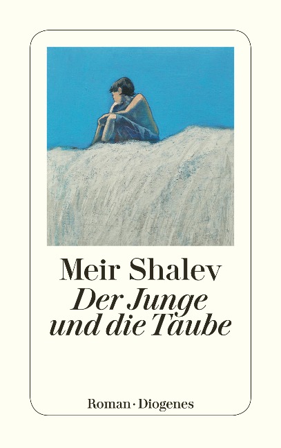 Der Junge und die Taube - Meir Shalev