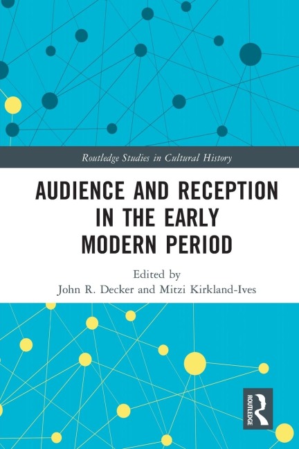 Audience and Reception in the Early Modern Period - 