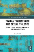 Cover-Bild zum Titel 'Trauma Transmission and Sexual Violence' von 'Nena Mocnik'