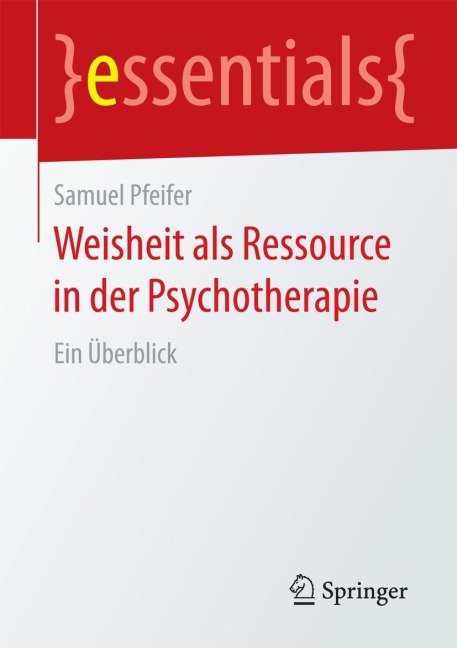 Weisheit als Ressource in der Psychotherapie - Samuel Pfeifer