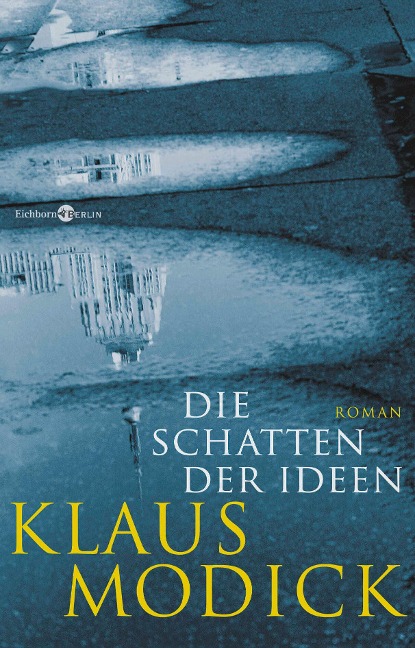 Die Schatten der Ideen - Klaus Modick
