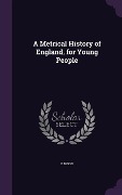 METRICAL HIST OF ENGLAND FOR Y - E. Wood