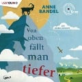 Von Oben fällt man tiefer - Anne Bandel