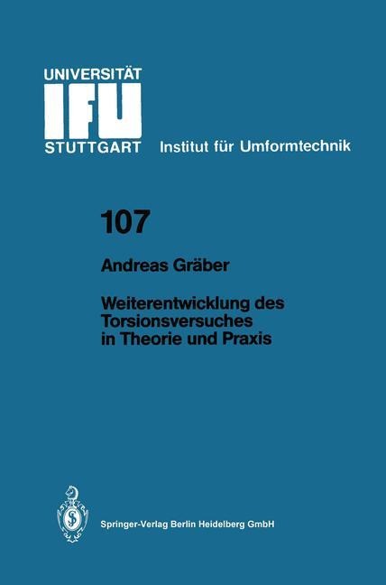 Weiterentwicklung des Torsionsversuches in Theorie und Praxis - Andreas Gräber