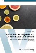 Cover-Bild zum Titel 'Ballaststoffe, Veganismus, Genomik und Epigenomik' von 'Ravikumar Kurup, Parameswara Achutha Kurup'