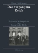 Cover-Bild zum Titel 'Das vergangene Reich' von 'Klaus Hildebrand'