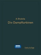 Cover-Bild zum Titel 'Die Dampfturbinen' von 'A. Stodola'