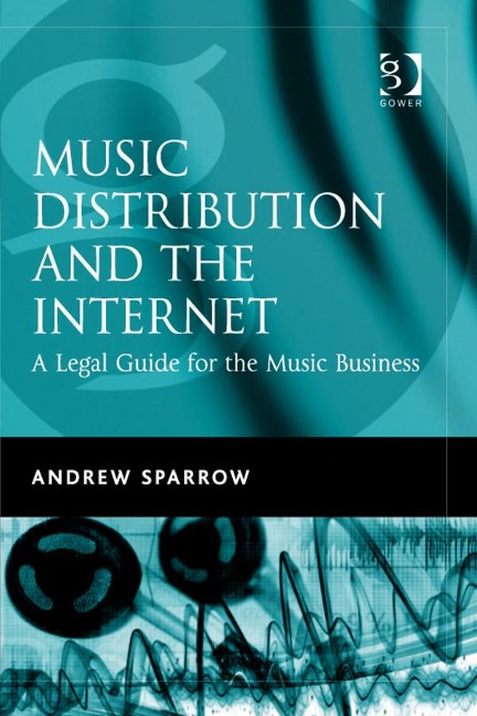 Music Distribution and the Internet - Andrew Sparrow