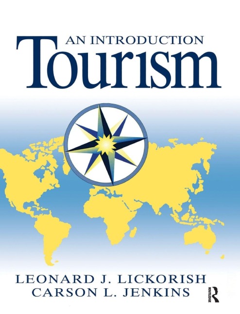 Introduction to Tourism - Leonard J Lickorish, Carson L Jenkins