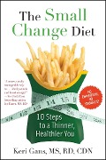 Cover-Bild zum Titel 'The Small Change Diet' von 'Keri Gans'