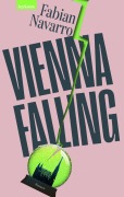 Cover-Bild zum Titel 'Vienna Falling' von 'Fabian Navarro'