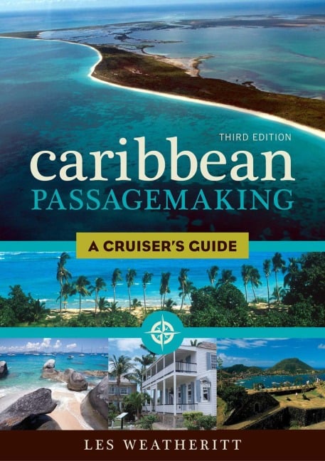 Caribbean Passagemaking - Les Weatheritt