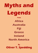 Cover-Bild zum Titel 'Myths and Legends' von 'Oliver T. Spedding'