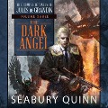 Cover-Bild zum Titel 'The Dark Angel Lib/E: The Complete Tales of Jules de Grandin, Volume Three' von 'Seabury Quinn'