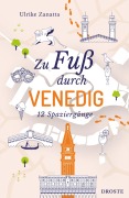 Cover-Bild zum Titel 'Zu Fuß durch Venedig' von 'Ulrike Zanatta'