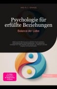 Cover-Bild zum Titel 'Psychologie für erfüllte Beziehungen' von 'Ino A. I. Saage'