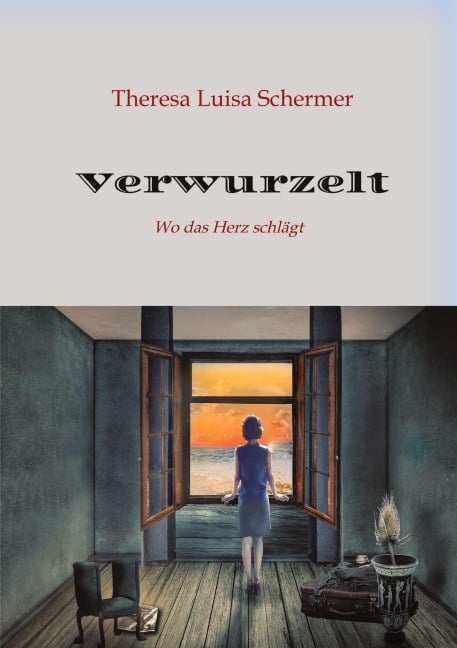 Verwurzelt, Zuflucht, Heimaterde, Zuhause, Heimatlos, Heimat ist nicht nur ein Ort, Heimatgefühl, Integration, Krieg, Frieden. - Theresa Luisa Schermer