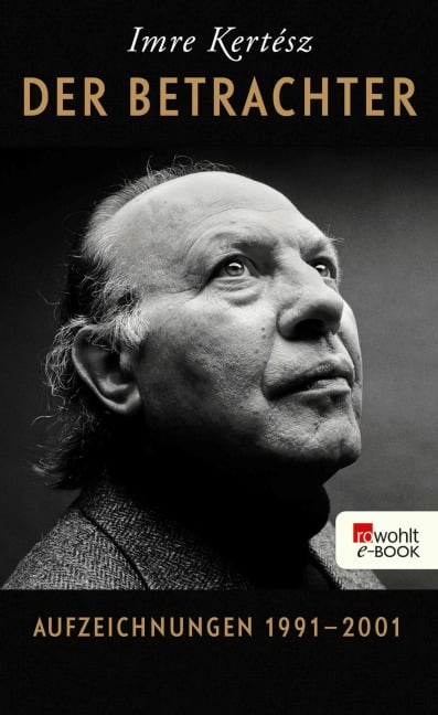 Der Betrachter - Imre Kertész