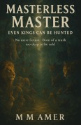 Cover-Bild zum Titel 'Masterless Master: (melambodis jungle, #1)' von 'Mela'