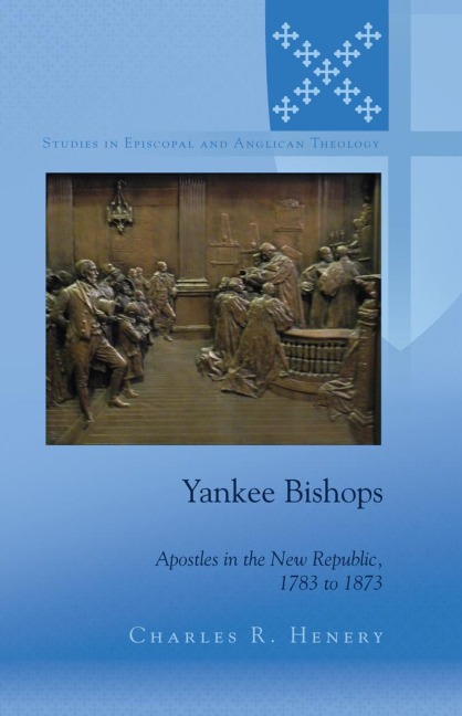 Yankee Bishops - Charles Henery