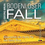 Cover-Bild zum Titel 'Bodenloser Fall' von 'Georg Brun'