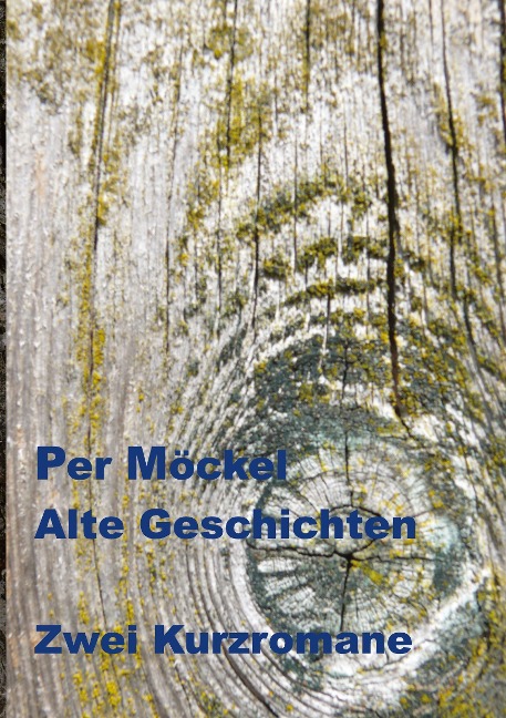 Alte Geschichten - Per Möckel